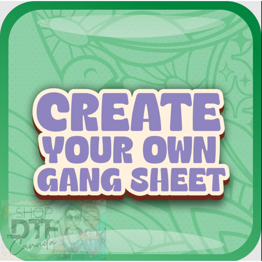 Create your own Gangsheet - Gang Sheet