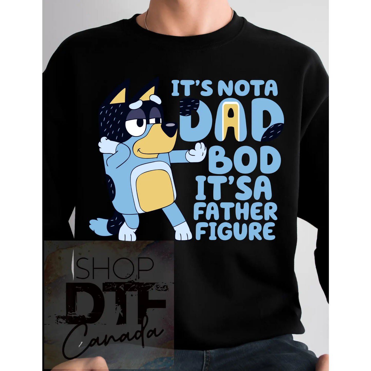 Dad - bluey - it’s not a dad bod its father figure